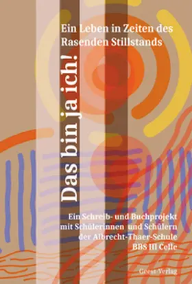 Büngen / Küls / Siemon |  Das bin ja ich! Ein Leben im Zeitalter des Rasenden Stillstands | Buch |  Sack Fachmedien