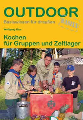 Ries |  Kochen für Gruppen und Zeltlager | Buch |  Sack Fachmedien