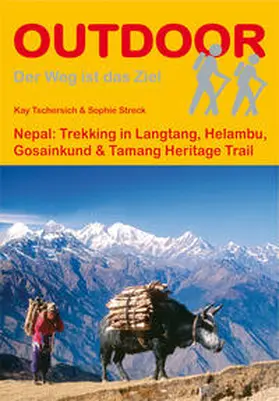 Tschersich / Streck |  Nepal: Trekking in Langtang, Helambu, Gosainkund & Tamang Heritage Trail | Buch |  Sack Fachmedien