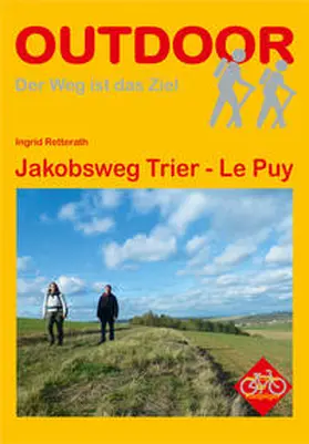 Retterath | Deutschland Frankreich: Jakobsweg Trier - Le Puy | Buch | 978-3-86686-211-1 | sack.de