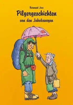 Joos |  Pilgergeschichten von den Jakobswegen | Buch |  Sack Fachmedien
