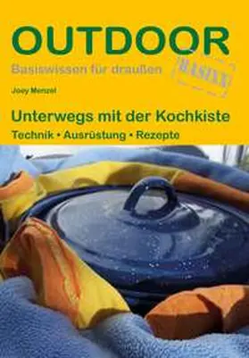 Menzel |  Unterwegs mit der Kochkiste | Buch |  Sack Fachmedien