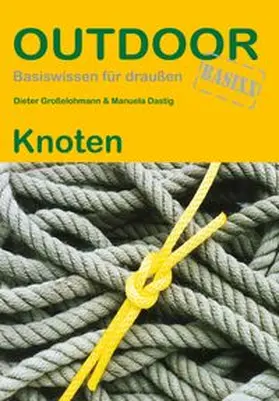 Großelohmann / Dastig |  Knoten | Buch |  Sack Fachmedien