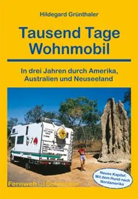 Grünthaler |  Tausend Tage Wohnmobil | Buch |  Sack Fachmedien