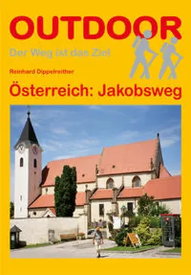 Dippelreither |  Österreich: Jakobsweg | Buch |  Sack Fachmedien