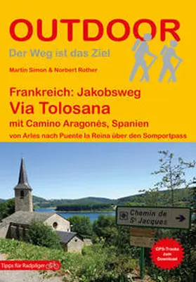 Simon / Rother |  Frankreich: Jakobsweg Via Tolosana mit Camino Aragonés, Spanien | Buch |  Sack Fachmedien