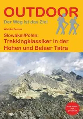 Bomas |  Slowakei/Polen: Trekkingklassiker in der Hohen und Belaer Tatra | Buch |  Sack Fachmedien