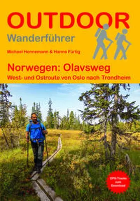 Fürtig / Hennemann |  Norwegen: Olavsweg West- und Ostroute von Oslo nach Trondheim | Buch |  Sack Fachmedien