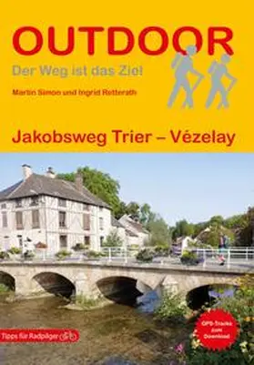 Simon / Retterath |  Jakobsweg Trier - Vézelay | Buch |  Sack Fachmedien