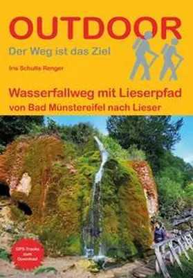 Schulte Renger |  Wasserfallweg mit Lieserpfad | Buch |  Sack Fachmedien