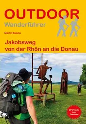 Simon |  Jakobsweg von der Rhön an die Donau | Buch |  Sack Fachmedien