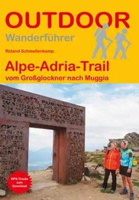 Schmellenkamp |  Alpe-Adria-Trail vom Großglockner nach Muggia | Buch |  Sack Fachmedien