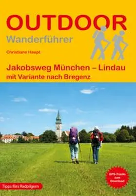 Haupt |  Jakobsweg München - Lindau mit Variante nach Bregenz | Buch |  Sack Fachmedien