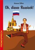 Zöllner |  Oh, dieses Russisch | Buch |  Sack Fachmedien