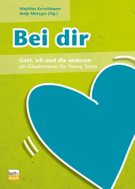 Kerschbaum / Metzger |  Bei dir | eBook | Sack Fachmedien
