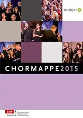 Sauter / Eißler | Chormappe 2015 | Buch | 978-3-86687-130-4 | www.sack.de