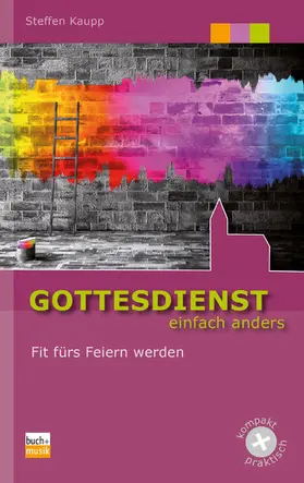 Kaupp |  Gottesdienst einfach anders | eBook | Sack Fachmedien