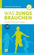 Maier / Kaiser |  Was Jungs brauchen | eBook | Sack Fachmedien