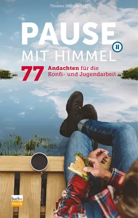 Ebinger |  Pause mit Himmel | eBook | Sack Fachmedien