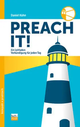 Kühn |  Preach it! | Buch |  Sack Fachmedien