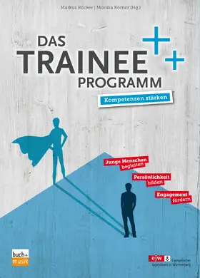 Röcker / Körner |  Das Trainee-Programm | eBook | Sack Fachmedien