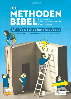 Schmidt |  Die Methodenbibel AT - Von Schöpfung bis Josua | eBook | Sack Fachmedien