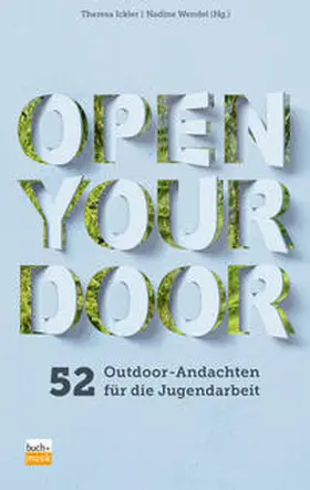 Ickler / Wendel | Open your door | Buch | 978-3-86687-263-9 | www.sack.de