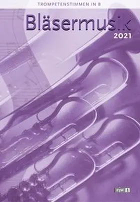 Nonnenmann |  Bläsermusik 2021 - Trompetenstimmen in B | Buch |  Sack Fachmedien