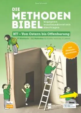 Schmidt |  Die Methodenbibel NT - Von Ostern bis Offenbarung | eBook | Sack Fachmedien