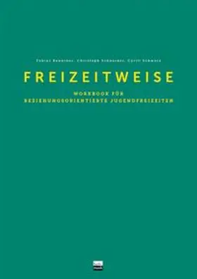 Kenntner / Schneider / Schwarz |  Freizeitweise | Buch |  Sack Fachmedien