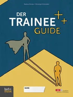 Röcker / Schneider | Der Trainee-Guide | Buch | 978-3-86687-320-9 | www.sack.de