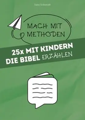 Schmidt |  25x mit Kindern die Bibel erzählen | eBook | Sack Fachmedien