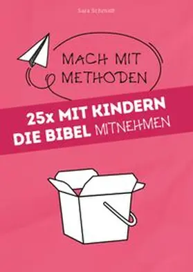 Schmidt |  25x mit Kindern die Bibel mitnehmen | eBook | Sack Fachmedien