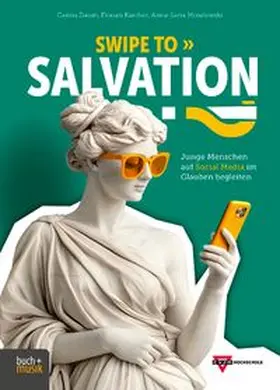 Daum / Karcher / Moselewski | Swipe to Salvation?! | Buch | 978-3-86687-405-3 | www.sack.de