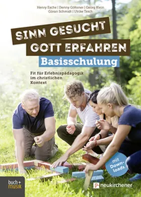 Esche / Göltzner / Klein | Sinn gesucht - Gott erfahren Basisschulung | Buch | 978-3-86687-407-7 | www.sack.de
