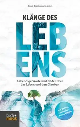 John | Klänge des Lebens | Buch | 978-3-86687-409-1 | www.sack.de
