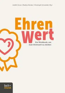 Gross / Röcker / Schneider | EhrenWert | Buch | 978-3-86687-427-5 | www.sack.de
