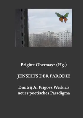 Obermayr |  Jenseits der Parodie. Dmitrij A. Prigovs Werk als neues poetisches Paradigma | Buch |  Sack Fachmedien