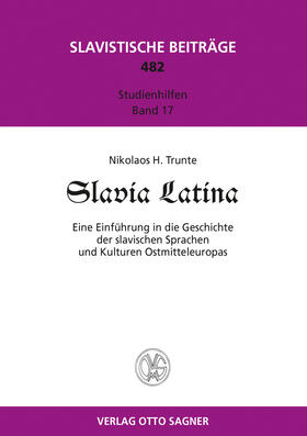 Trunte | Slavia Latina. Eine Einführung der slavischen Sprachen und Kulturen Ostmitteleuropas | Buch | 978-3-86688-207-2 | sack.de