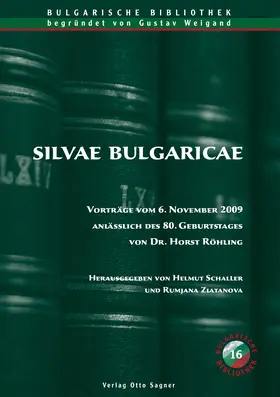 Schaller / Zlatanova |  Silvae Bulgaricae. Vorträge vom 6. November 2009 anlässlich des 80. Geburtstages von Dr. Horst Röhling | Buch |  Sack Fachmedien