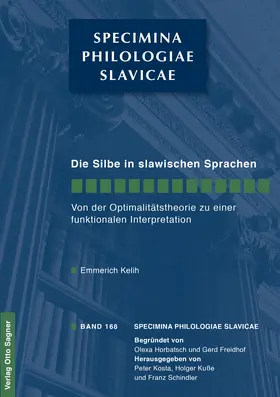 Kelih |  Die Silbe in den slawischen Sprachen. Von der Optimalitätstheorie zu einer funktionalen Interpretation | Buch |  Sack Fachmedien