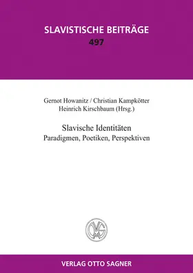 Howanitz / Kampkötter / Kirschbaum |  Slavische Identitäten. Paradigmen, Poetiken, Perspektiven | Buch |  Sack Fachmedien