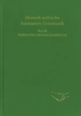 Engel |  Deutsch-serbische kontrastive Grammatik. Teil III. Verb und Verbalkomplex | Buch |  Sack Fachmedien