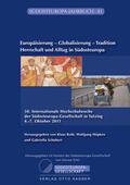 Roth / Höpken / Schubert |  Europäisierung - Globalisierung - Tradition. Herrschaft und Alltag in Südosteuropa | Buch |  Sack Fachmedien