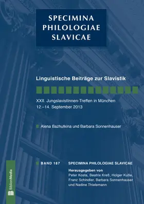 Sonnenhauser / Bazhutkina |  Linguistische Beiträge zur Slavistik. XXII. JungslavistInnen-Treffen in München, 12.-14. September 2013 | Buch |  Sack Fachmedien