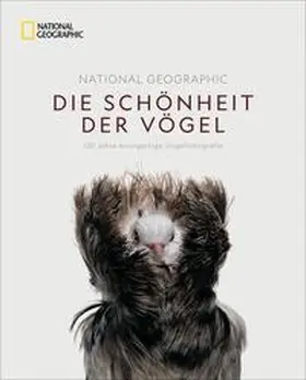 Herbert Howell |  National Geographic Die Schönheit der Vögel | Buch |  Sack Fachmedien