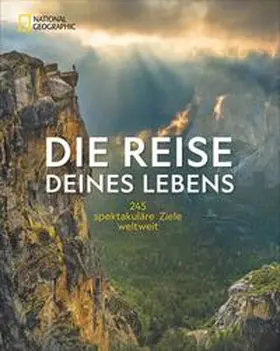 Geographic |  Die Reise deines Lebens | Buch |  Sack Fachmedien
