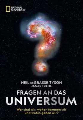deGrasse Tyson / Trefil |  Fragen an das Universum | Buch |  Sack Fachmedien