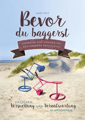 Fett |  Bevor du baggerst | Buch |  Sack Fachmedien