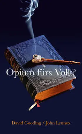 Gooding / Lennox |  Opium fürs Volk? | Buch |  Sack Fachmedien